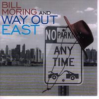 Bill Moring and Way Out East