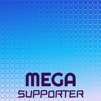 Mega Supporter