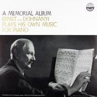 A Memorial Album: Ernst von Dohnányi Plays His Own Music For Piano