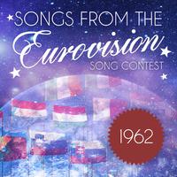 Songs from the Eurovision Song Contest: 1962