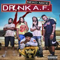 Drunk A.F. (feat. T Will, TG Slime, Rippalanski & Clark Calhoun)