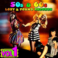 '50s & '60s Lost & Found Records Vol. 1