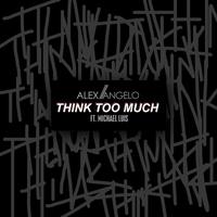 THINK TOO MUCH