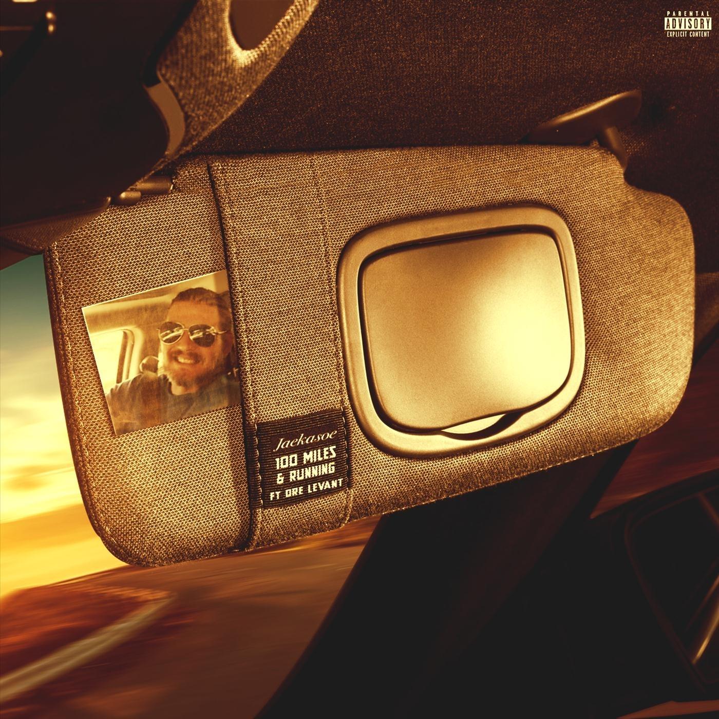 100 Miles & Running (feat. Dre Levant)