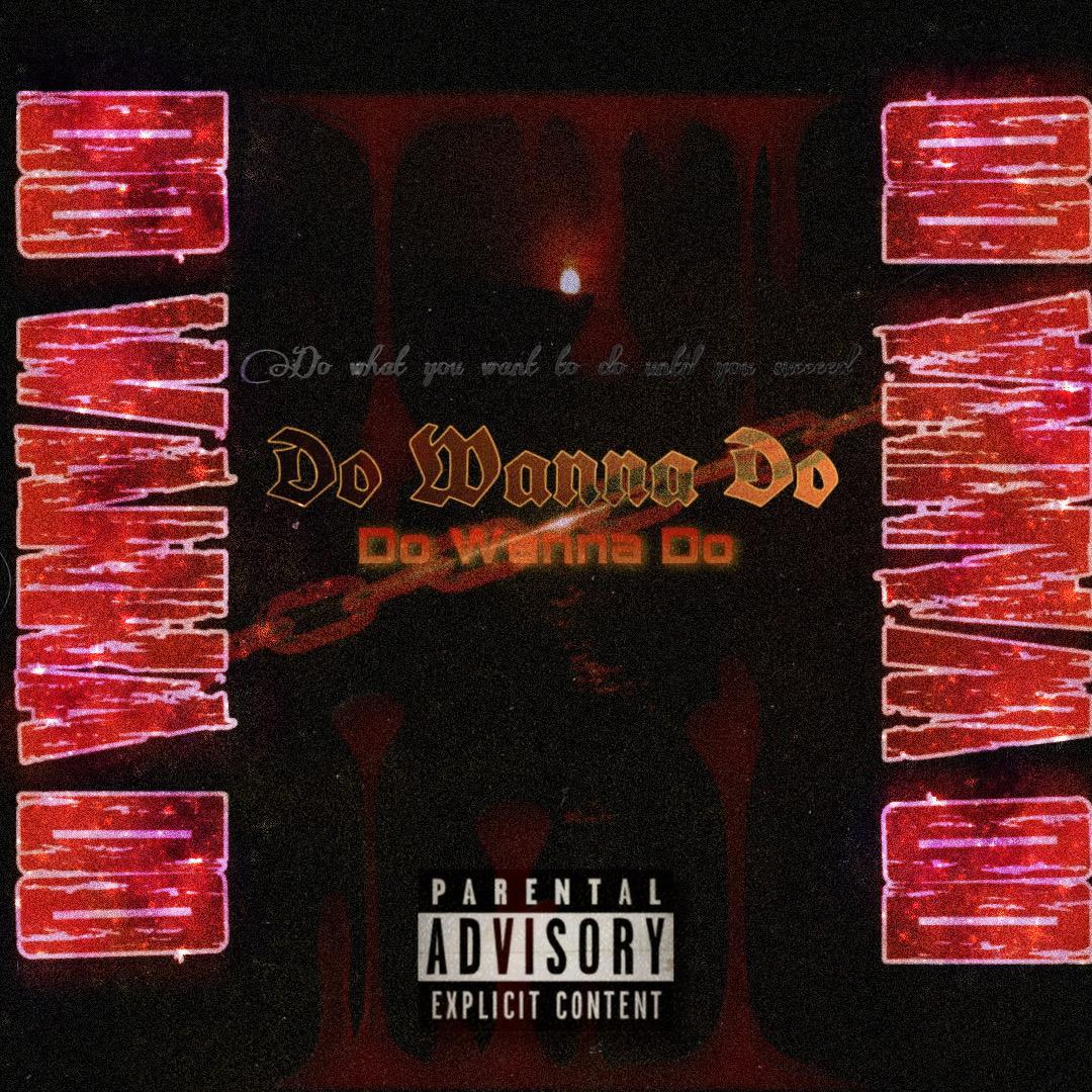 Do Wanna Do