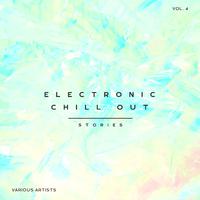 Electronic Chill Out Stories, Vol. 4