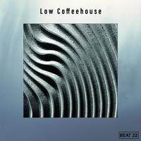 Low Coffeehouse Beat 22