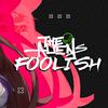 The Aliens - Foolish