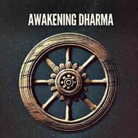 Awakening Dharma: Dawn on the Path of Meditation