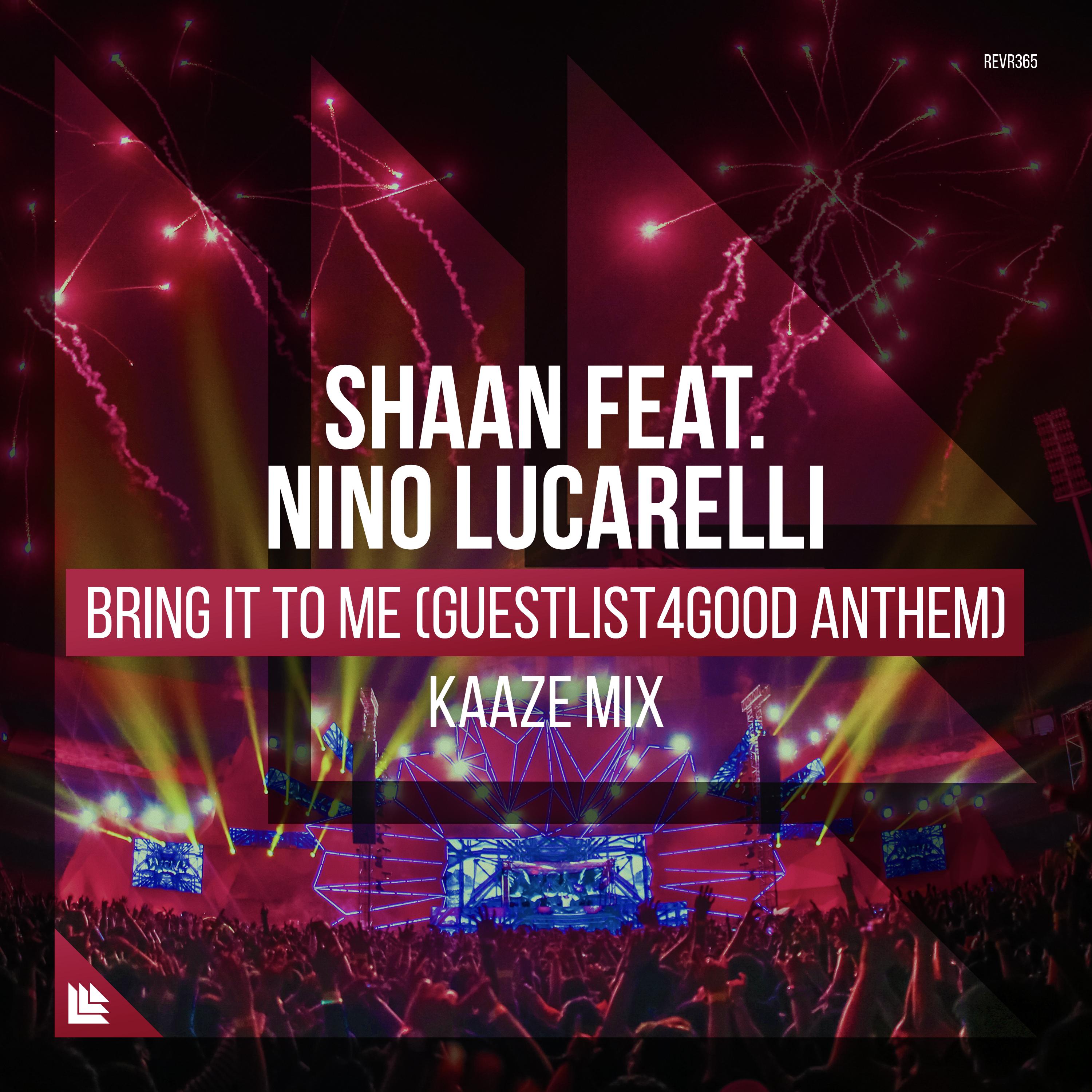 Bring It To Me (Guestlist4Good Anthem) (KAAZE Mix)
