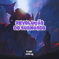 Revolução do SubMundo