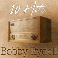 10 Hits of Bobby Rydell