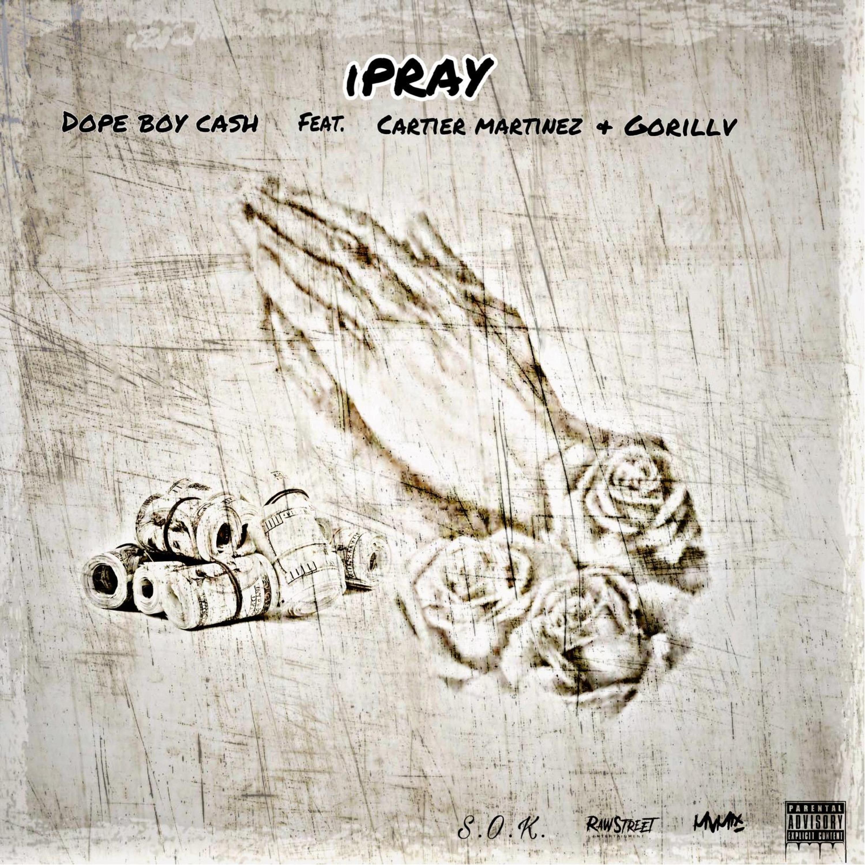 Ipray (feat. Cartier Martinez & Gorillv)