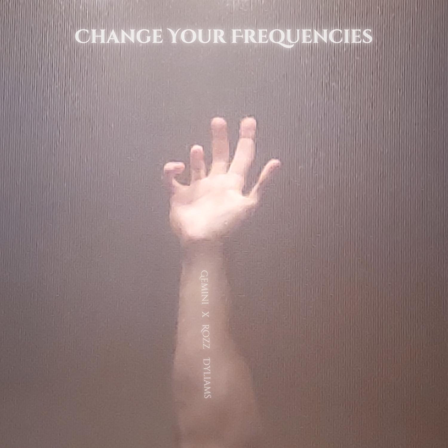 Change Your Frequencies