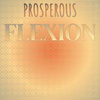 Prosperous Flexion