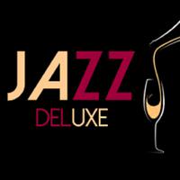 JAZZ DELUXE资料,JAZZ DELUXE最新歌曲,JAZZ DELUXEMV视频,JAZZ DELUXE音乐专辑,JAZZ DELUXE好听的歌