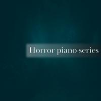 horror piano series