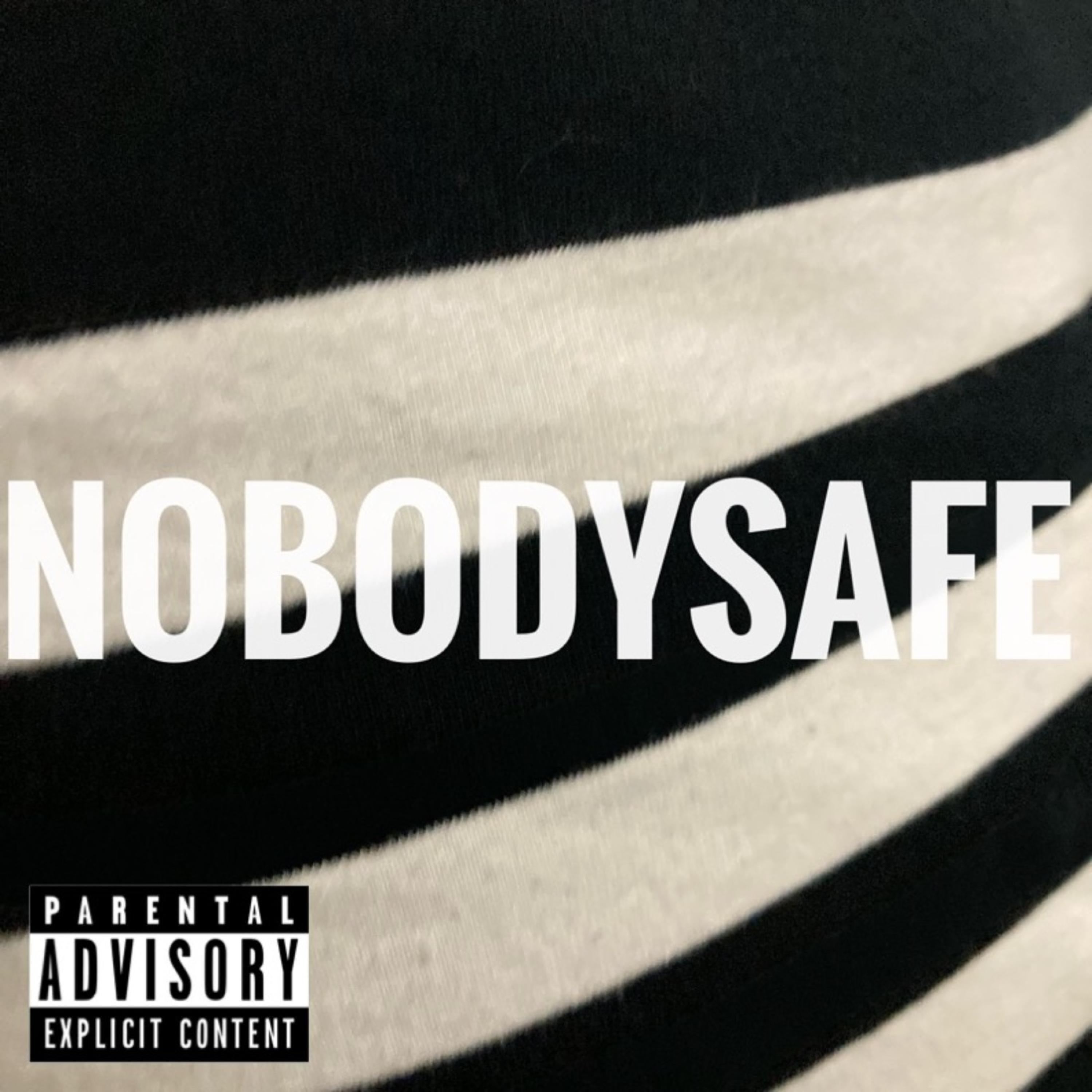 NOBODYSAFE (feat. Outlxxw)