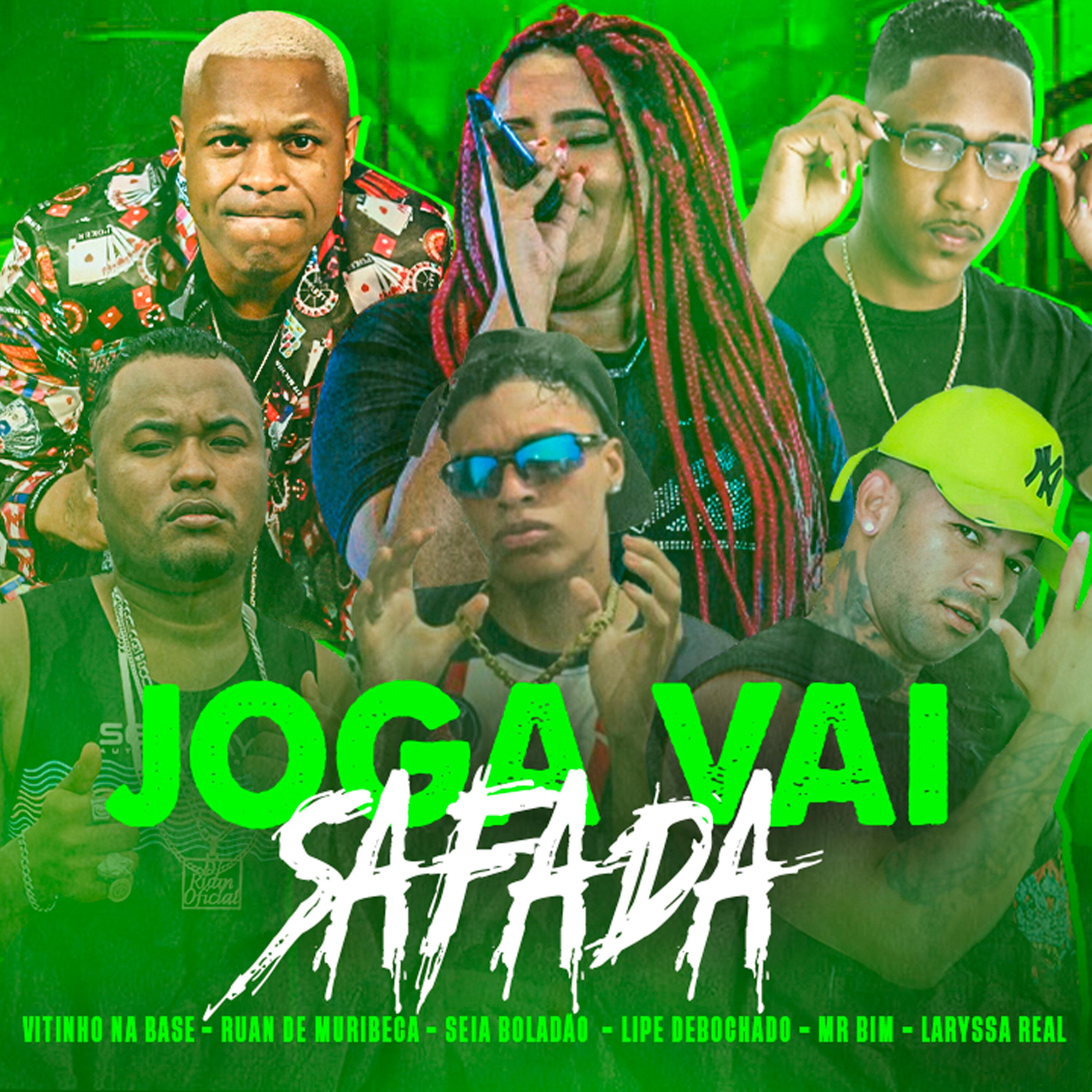 Joga Vai Safada (feat. Mr Bim, Seia Boladão & Vitinho Na Base)