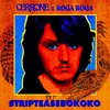 Cerrone - STRIPTEASEBOKOKO (Edit)