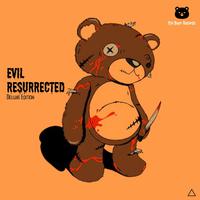 Evil Resurrected (Deluxe Edition)