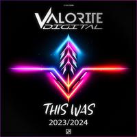 Valorite Digital - This was 2023/2024