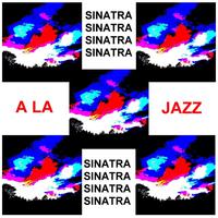 Sinatra A La Jazz