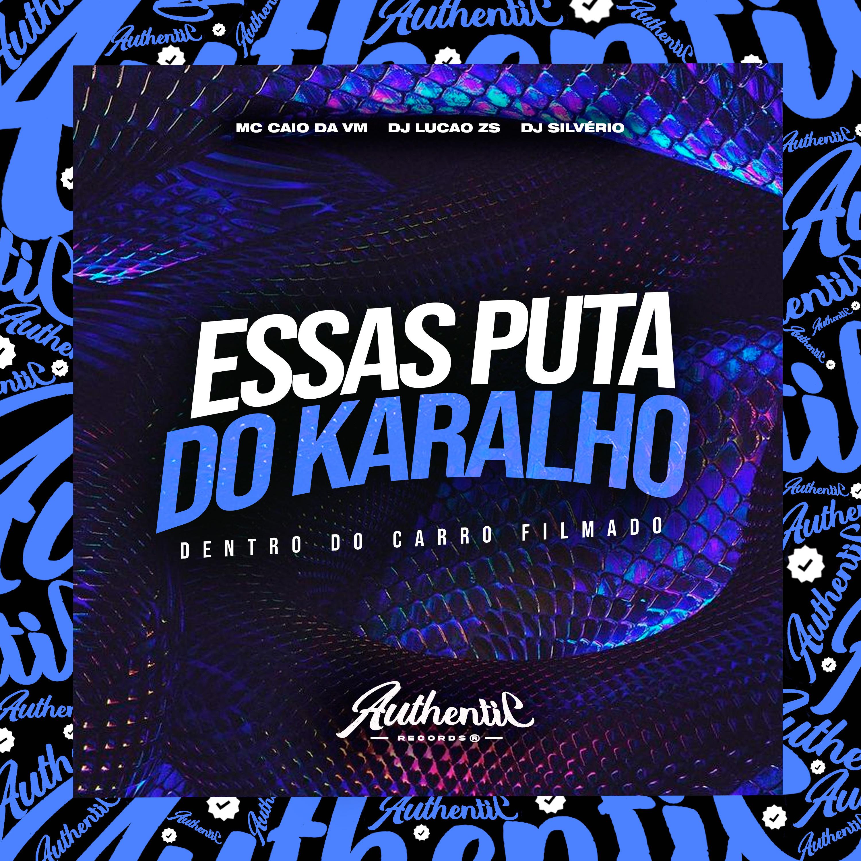 Essas Puta do Krl - Dentro do Carro Filmado