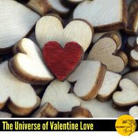 The Universe of Valentine Love