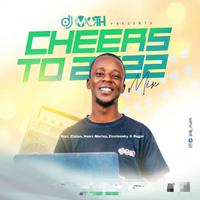 Cheers To 2022 Mix (feat. Zlatan, Naira Marley, Zinoleesky, Ruger)