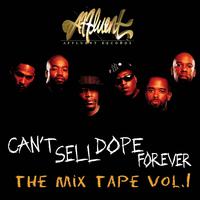 Can't Sell **** Forever the Mixtape Vol.1