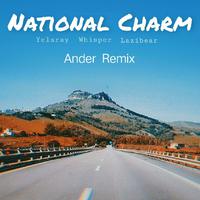 National Charm (Ander_L&The Smoker Remix)