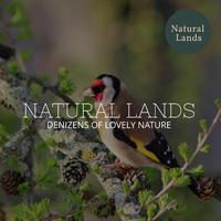 Natural Lands - Denizens of Lovely Nature