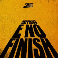 HAPPINESS/ENO FINISH