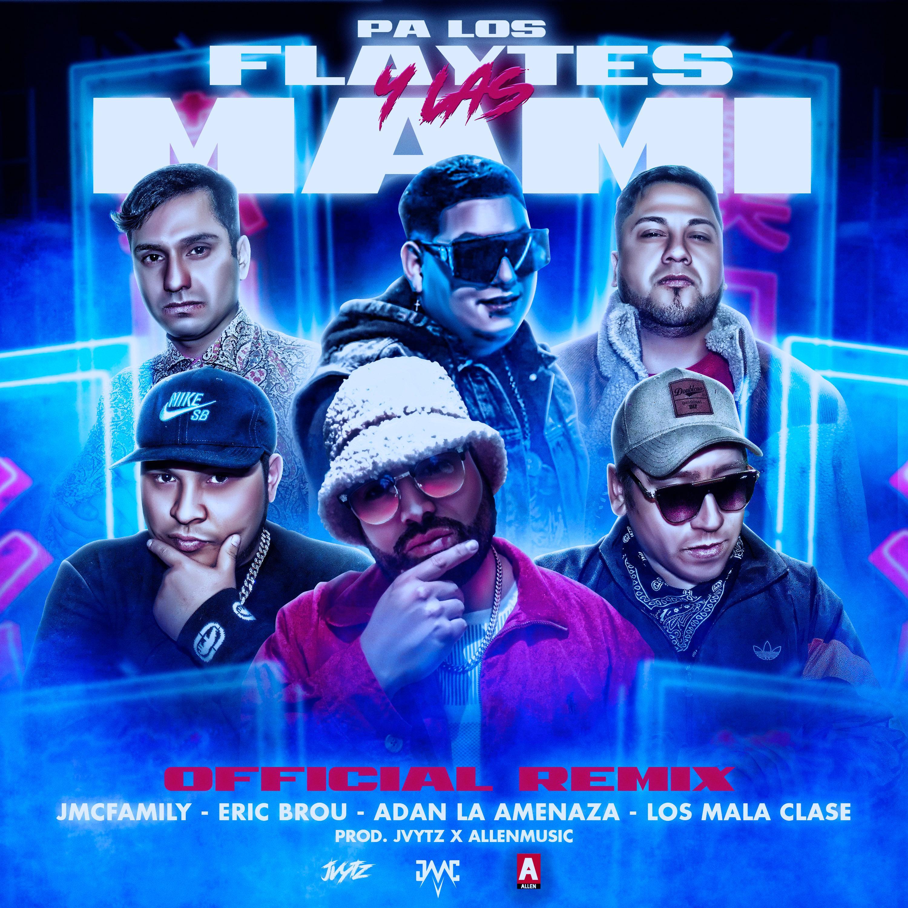 Pa Los Flaytes Y Las Mami (feat. Adan La Amenaza, Los Mala Clase, EricBrou & Jvytz)