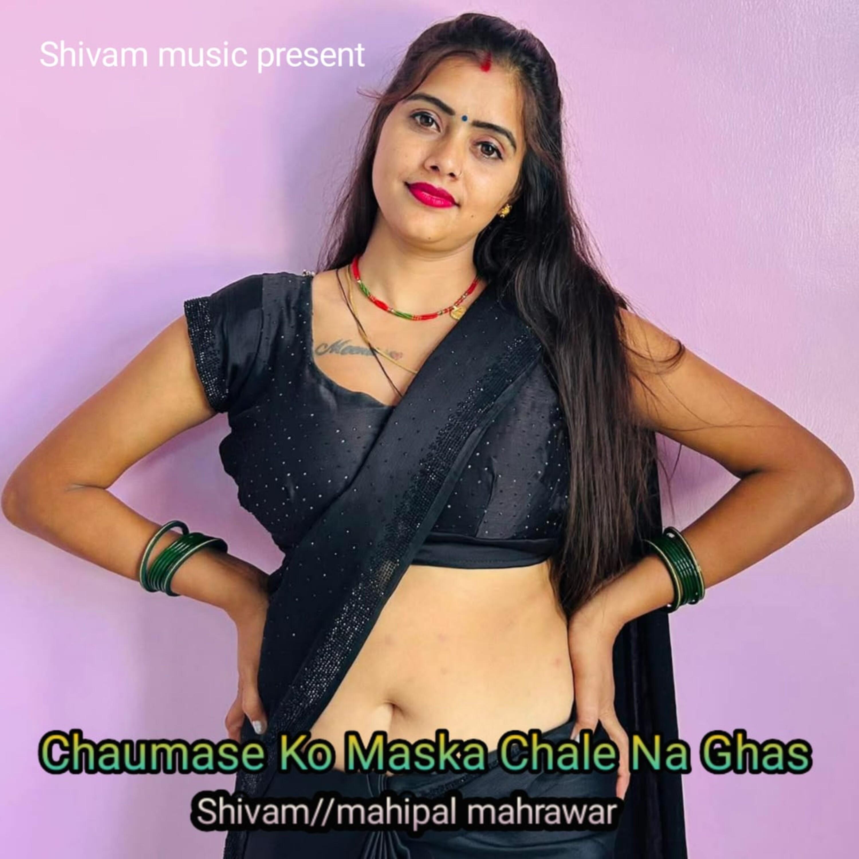 Chaumase Ko Maska Chale Na Ghas