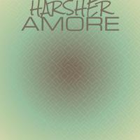 Harsher Amore