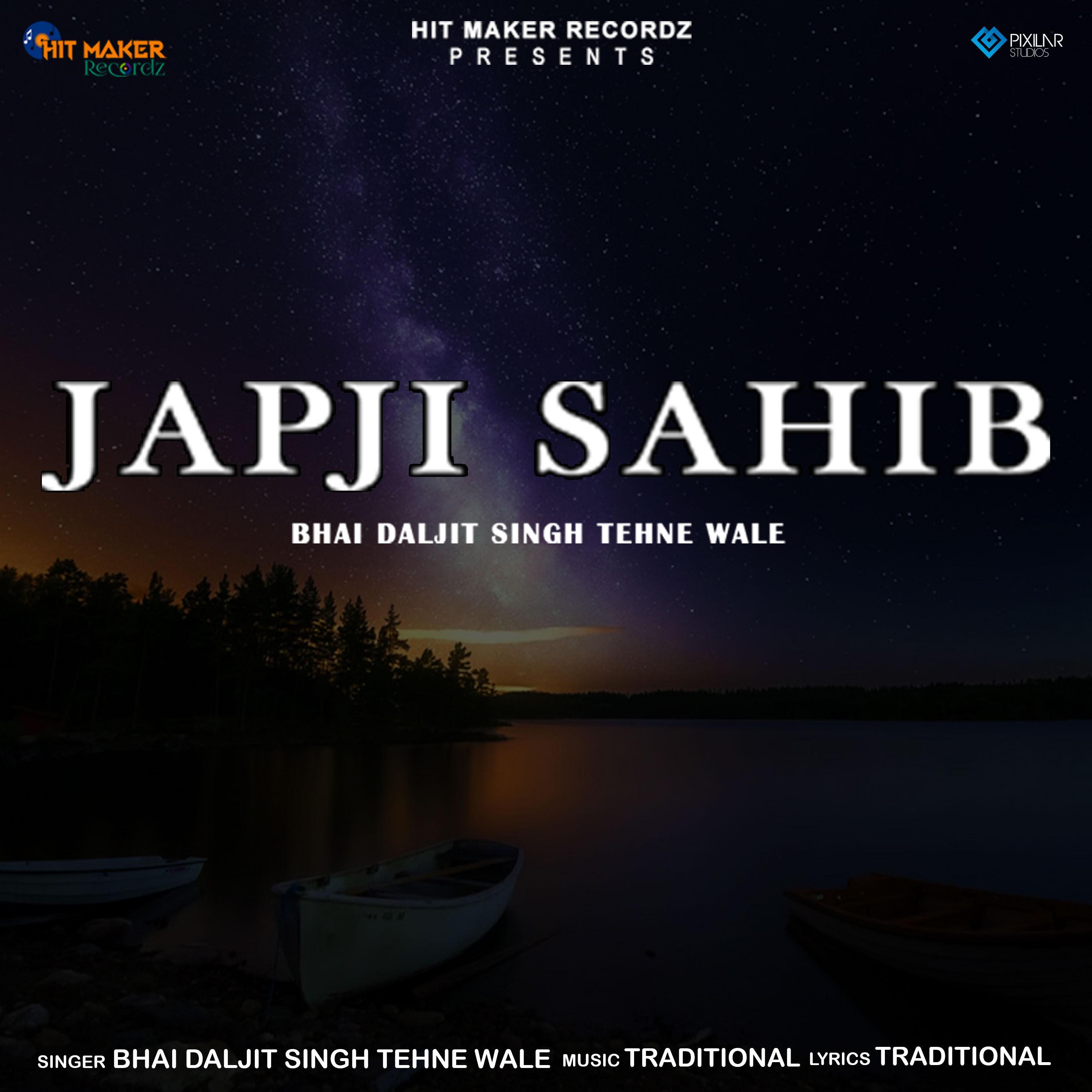 Japji Sahib，Bhai Daljit Singh Tehne Wale，《Japji Sahib》下载，《Japji Sahib》歌词，.....