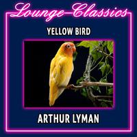 Lounge Classics - Yellow Bird