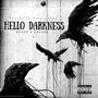 Hello Darkness