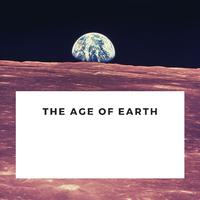 The Age of Earth