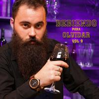 Bebiendo Para Olvidar, Vol.9