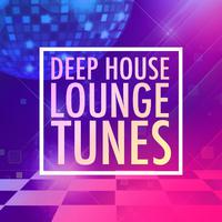 Deep House Lounge Tunes