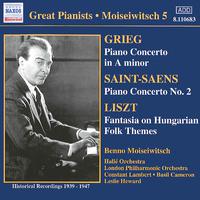 GRIEG / SAINT-SAENS: Piano Concertos / LISZT: Hungarian Fantasy (Moiseiwitsch, Vol. 5) (1939-1947)