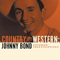 Johhny Bond: Country and Western: The Standard Transcriptions