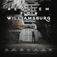 Requiem for Williamsburg