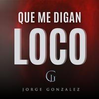 Que Me Digan Loco (Cover)