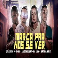 Marca pra Nós Se Ver (feat. MC Ingryd & Mc Th) (Remix Brega Funk)