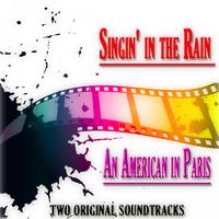 Singin' in the Rain - An American in Paris