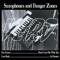 Saxophones and Danger Zones